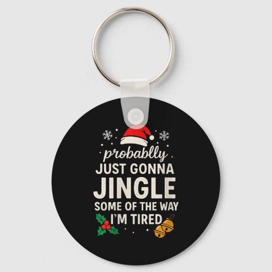 Womens Probably Just Gonna Jingle Some Of Way I'm  Sleutelhanger (Voorkant)