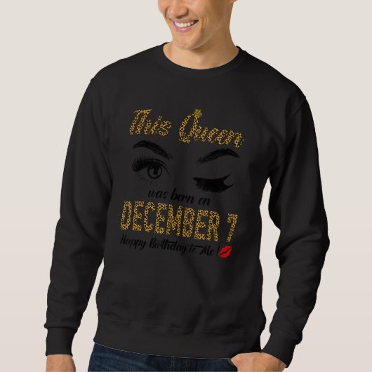 Womens Queens are born on December 7th A queen was Trui (Voorkant)
