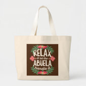 Womens Relax laat abuela het Ontwerp voor Grote Tote Bag (Voorkant)