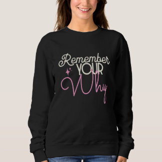 Womens Remember Your Why Motivational Womens Gym W Trui