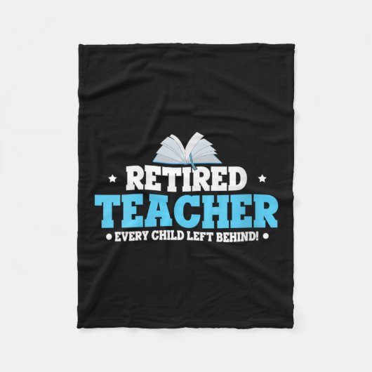 Womens Retired Teacher Every Child Left Behind Bol Fleece Deken (Voorkant)