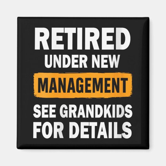 Womens Retired Under New Management See Grandkids  Magneet (Voorkant)