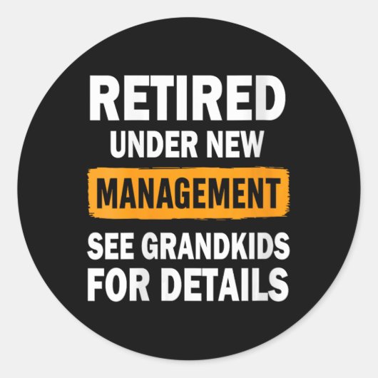 Womens Retired Under New Management See Grandkids  Ronde Sticker (Voorkant)