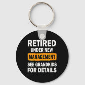 Womens Retired Under New Management See Grandkids Sleutelhanger (Voorkant)