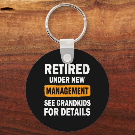 Womens Retired Under New Management See Grandkids Sleutelhanger (Voorkant)