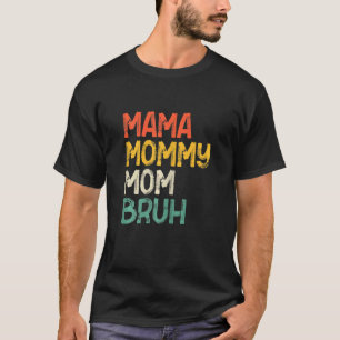 Womens Retro  mamma mamma Bruh Women Mot T-shirt
