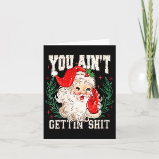 Womens Retro You Ain't Getting Funny Santa Face Ch Kaart (Voorkant)