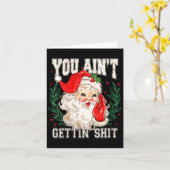 Womens Retro You Ain't Getting Funny Santa Face Ch Kaart (Gele Bloem)