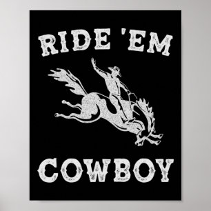 Womens Ride em Cowboy Cowgirl Funny Sayings Schatt Poster