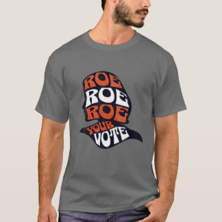 Womens Roe Roe Roe Uw Stemming Pro Keuze Strijd Vs T-shirt