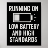 Womens Running On Low Battery And High Standards F Poster (Voorkant)
