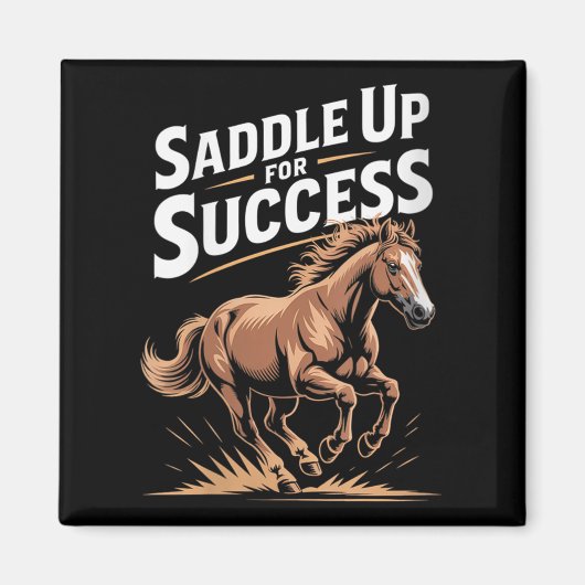 Womens Saddle Up For Success Motivational Horse Ri Magneet (Voorkant)