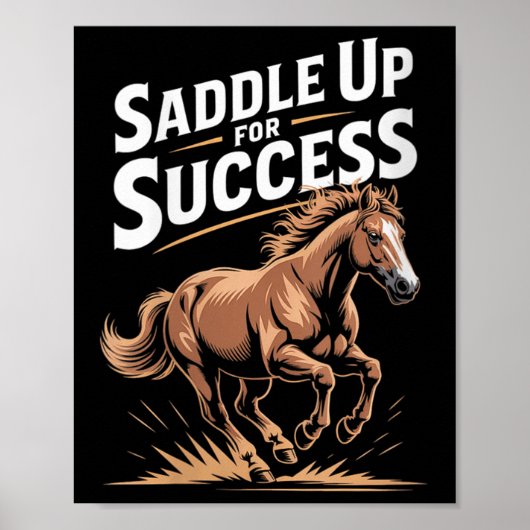Womens Saddle Up For Success Motivational Horse Ri Poster (Voorkant)