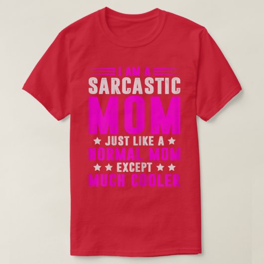 Womens Sarcastic Sarcasm mama Funny Gezegde List W T-shirt (Design voorkant)