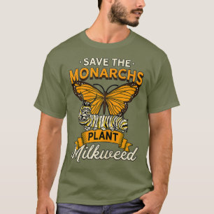 Womens Save The Monarchs Plant Milkweed Funny T-shirt
