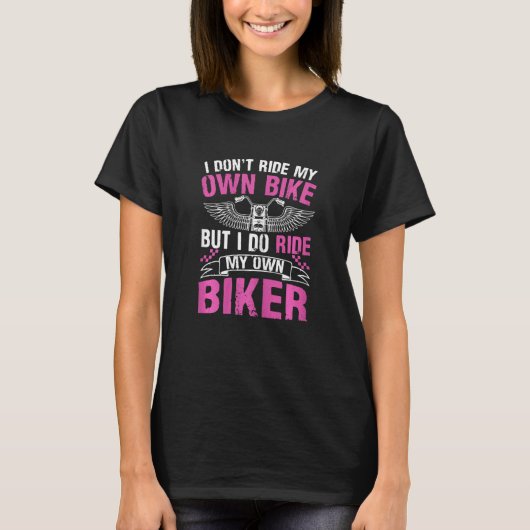 Womens Saying Biker Ride Motorcycle Wife Girlfri T-shirt (Voorkant)