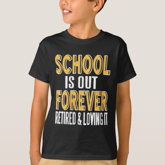 Womens School Is Out Forever Funny Teacher Retirem T-shirt (Voorkant)