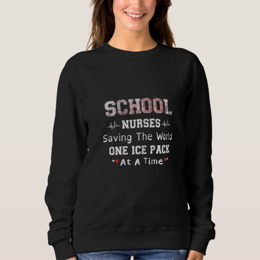 Womens School Nurses Saving World One Ice Pack Trui (Voorkant)