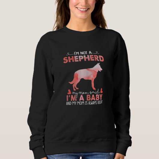 Womens Shepherd Mam Said Baby Shepherd Dog Chris Trui (Voorkant)