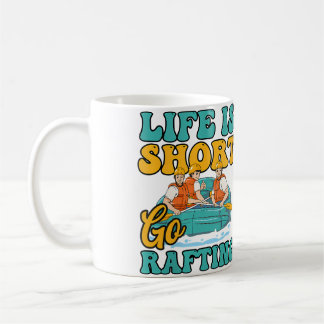 Womens Short Life Go Rafting Design Rafting Koffiemok