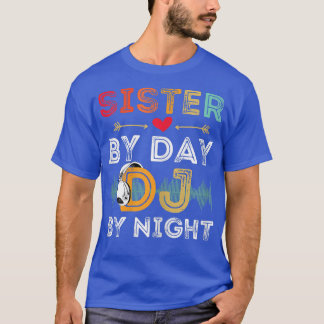 Womens Sister By Day DJ By Night Retro Vintage Dee T-shirt