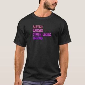 Womens Sister Woman Stock Clerk Legend Finance Boo T-shirt