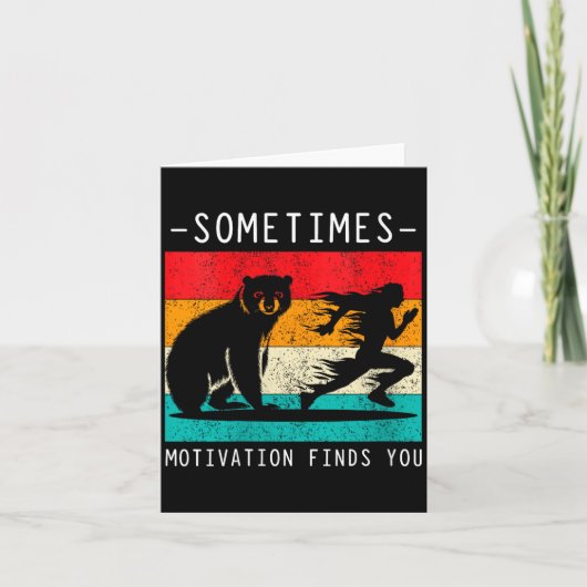 Womens Sometimes Motivation Finds You Funny Quote  Kaart (Voorkant)