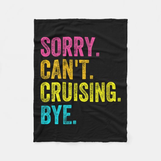 Womens Sorry Can't Cruising Bye Teacher Student Fu Fleece Deken (Voorkant)