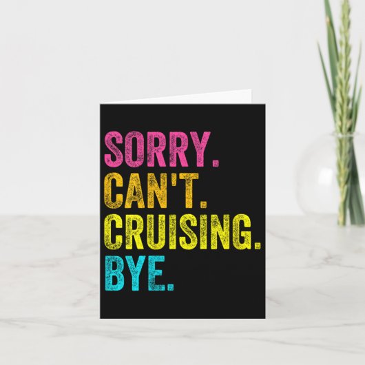 Womens Sorry Can't Cruising Bye Teacher Student Fu Kaart (Voorkant)