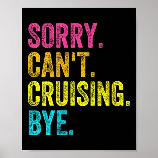 Womens Sorry Can't Cruising Bye Teacher Student Fu Poster (Voorkant)
