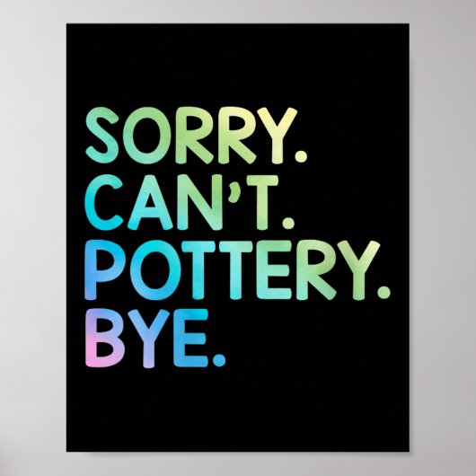 Womens Sorry Can't Ttery Bye Funny Ttery Teacher M Poster (Voorkant)