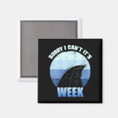 Womens Sorry I Can't It's Week Funny Shark Gift V- Magneet (Voorkant / Achterkant)