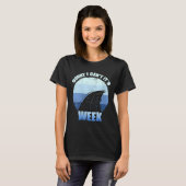Womens Sorry I Can't It's Week Funny Shark Gift V- T-shirt (Voorkant volledig)