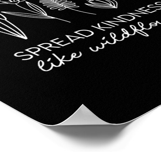 Womens Spread Kindness Like Wildflowers Insrationa Poster (Hoek)