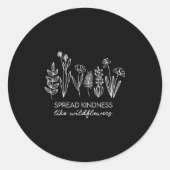 Womens Spread Kindness Like Wildflowers Insrationa Ronde Sticker (Voorkant)