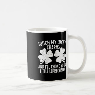 Womens St Patricks Day Touch My Lucky Charm Funny  Koffiemok