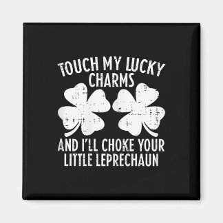 Womens St Patricks Day Touch My Lucky Charm Funny  Magneet