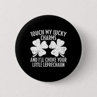 Womens St Patricks Day Touch My Lucky Charm Funny  Ronde Button 5,7 Cm