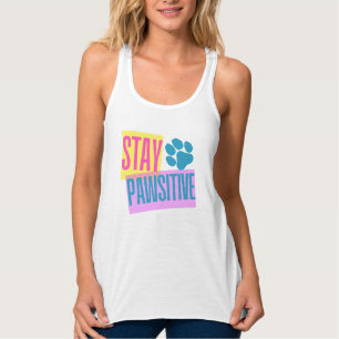 Women's Stay Pawsitive Tanktop