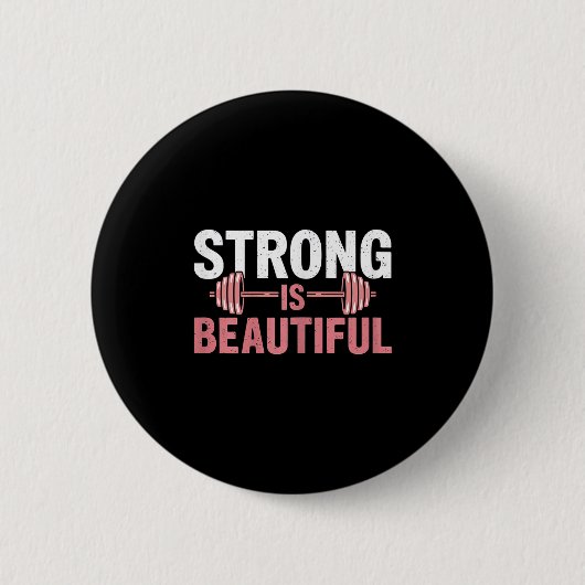Womens Strong Is Beautiful Gym Fitness Motivationa Ronde Button 5,7 Cm (Voorkant)