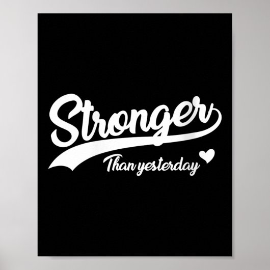 Womens Stronger Than Yesterday Motivational Insrat Poster (Voorkant)