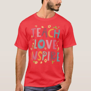 Womens Teach Love Inspire Retro Boho Style Fun Tea T-shirt