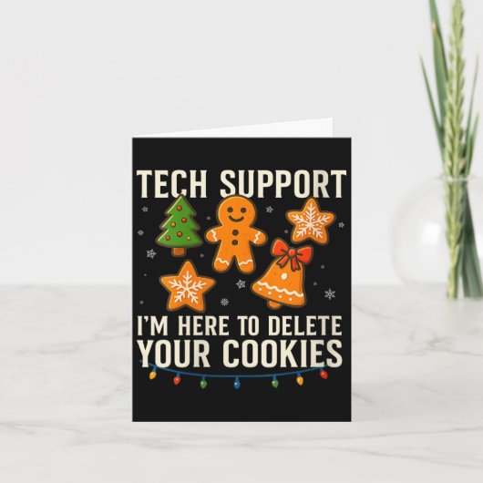 Womens Tech Suprt I'm Here To Delete Your Cookies  Kaart (Voorkant)