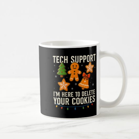 Womens Tech Suprt I'm Here To Delete Your Cookies  Koffiemok (Rechts)