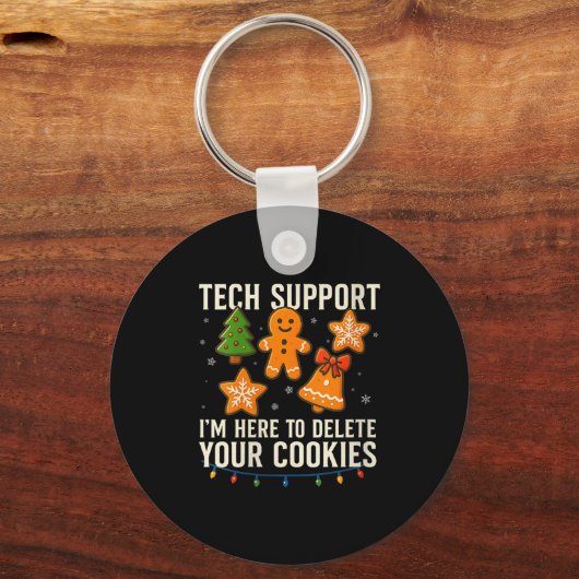 Womens Tech Suprt I'm Here To Delete Your Cookies Sleutelhanger (Voorkant)