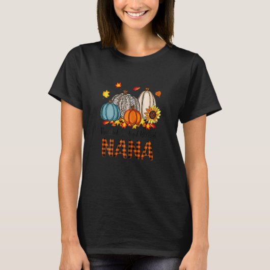 Womens Thankful Grateful Blessed Nana Pumpkins Fal T-shirt (Voorkant)