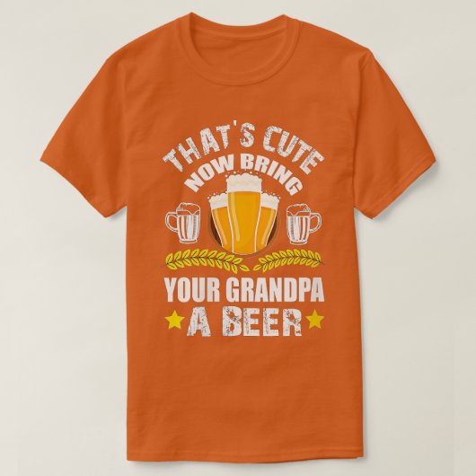 Womens Thats Cute Nu Breng Je Opa Een Bier VN T-shirt (Design voorkant)
