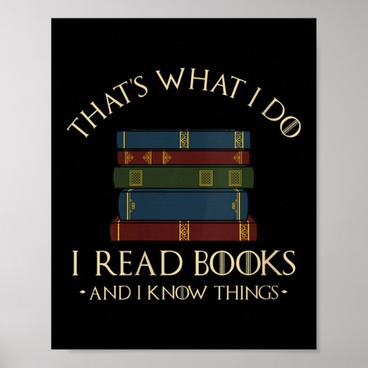 Womens That's What I Do I Read Books And I Know Th Poster (Voorkant)
