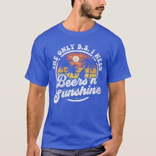 Womens The Only BS I Need Is Beers and Sunshine Re T-shirt (Voorkant)