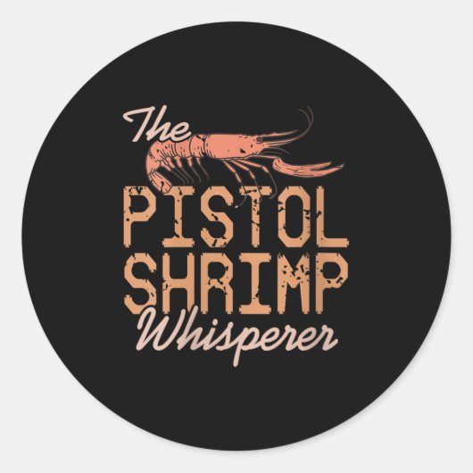 Womens The Stol Shrimp Whisperer Crustacean Humor  Ronde Sticker (Voorkant)